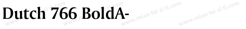 Dutch 766 BoldA字体转换